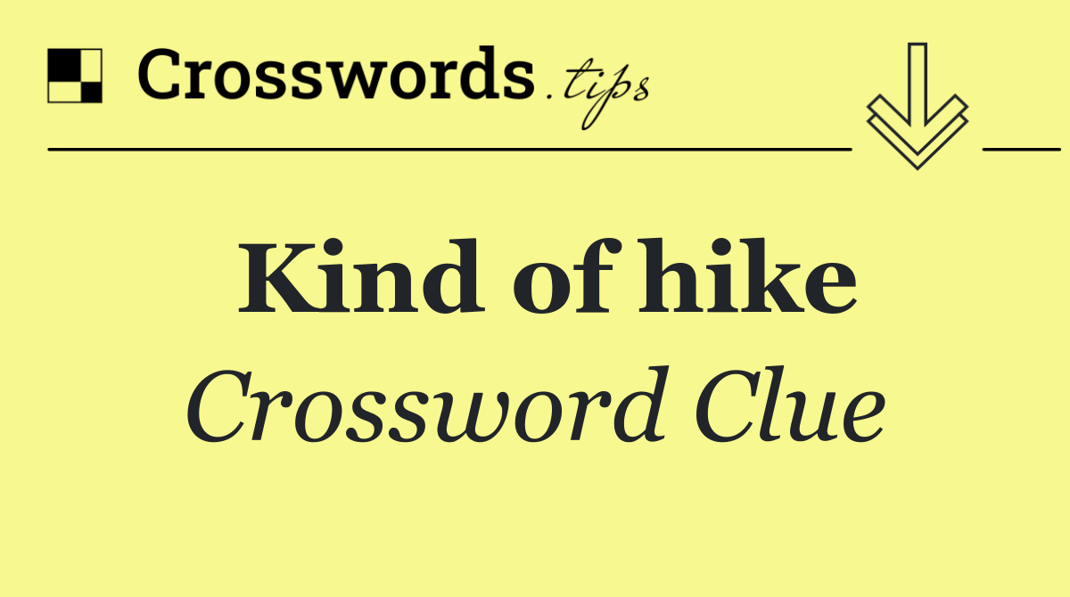 Kind of hike