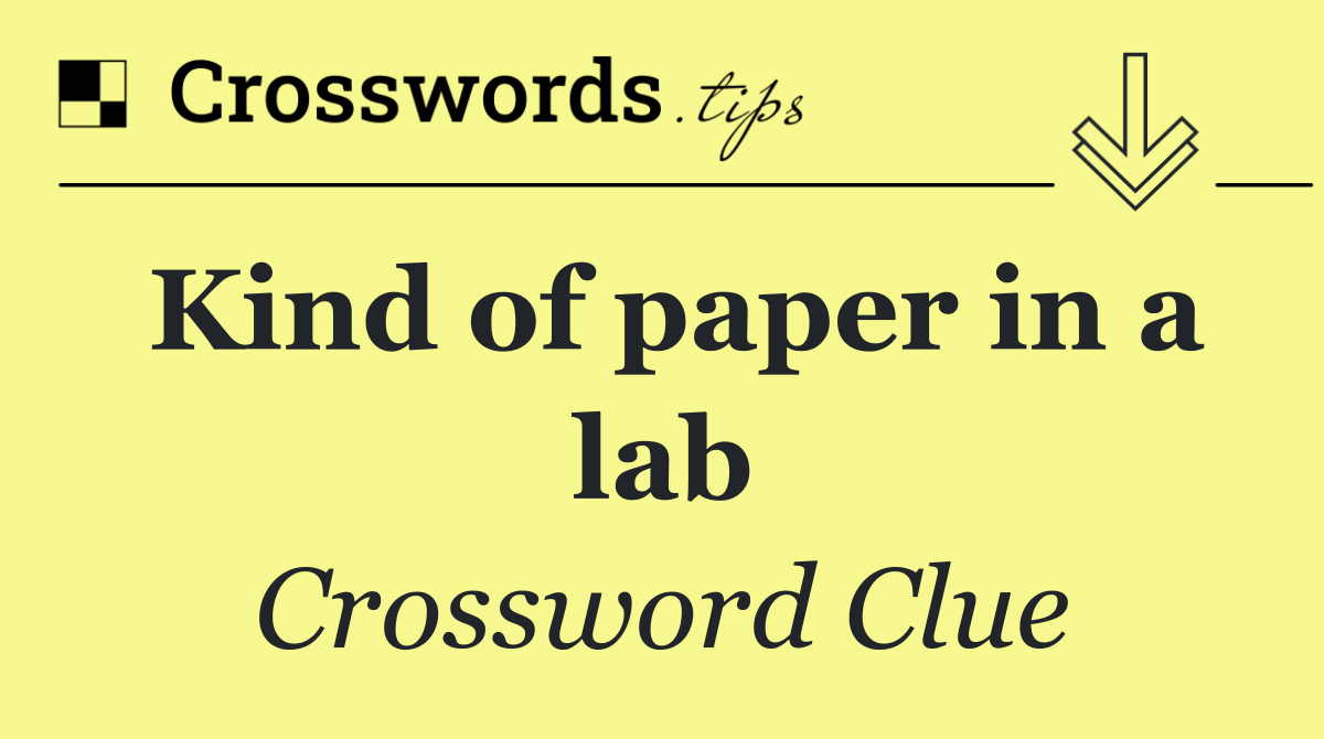 Kind of paper in a lab