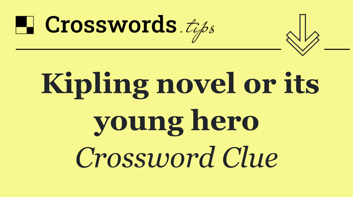 Kipling novel or its young hero