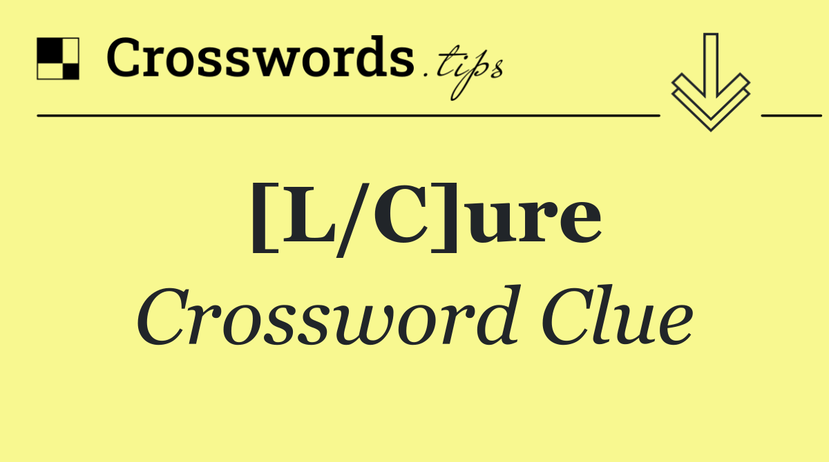 [L/C]ure