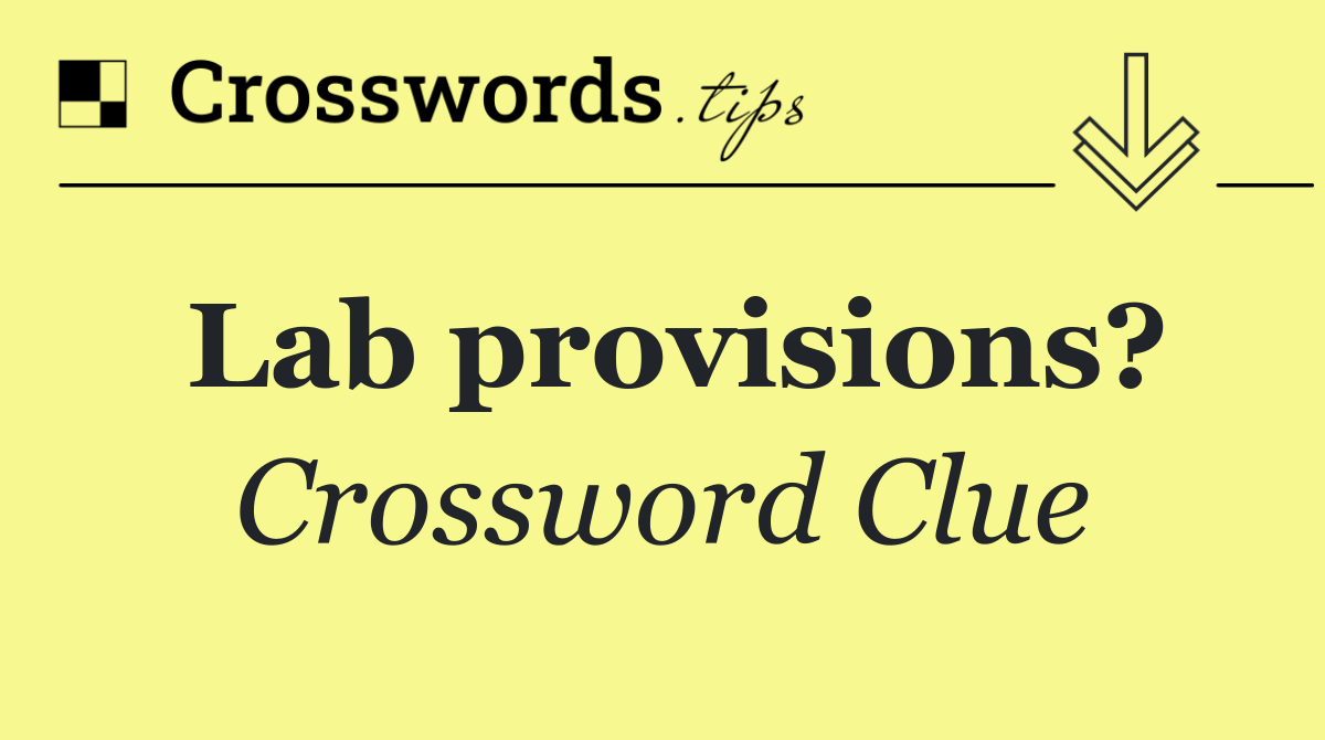 Lab provisions?
