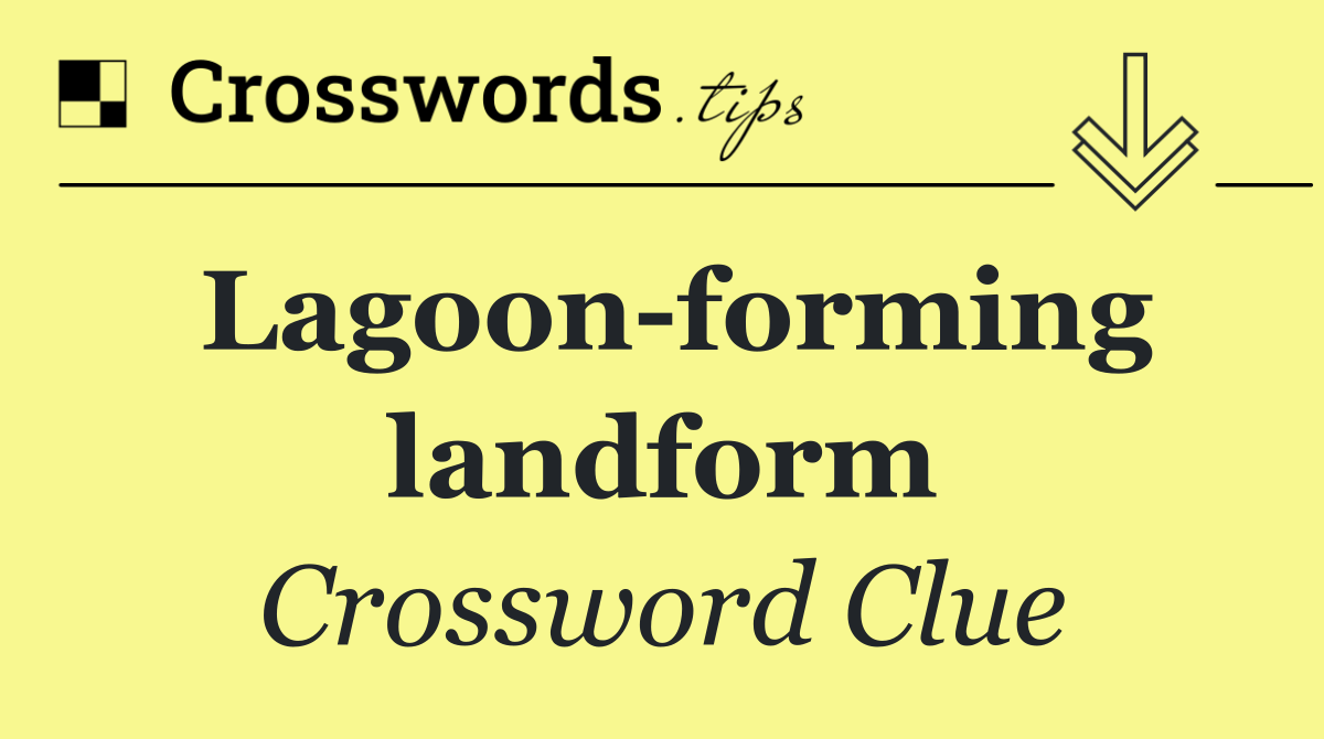 Lagoon forming landform