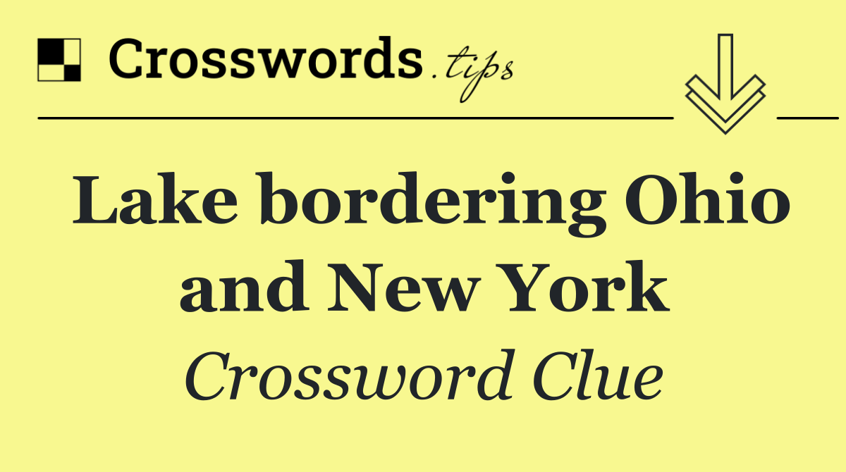 Lake bordering Ohio and New York