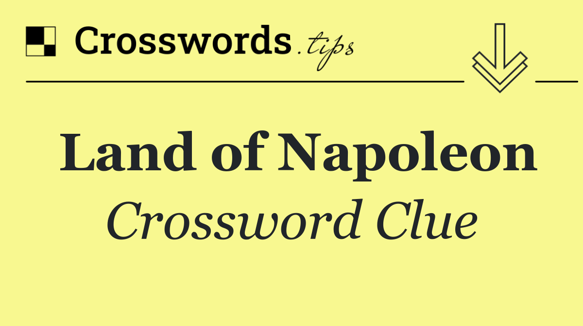 Land of Napoleon