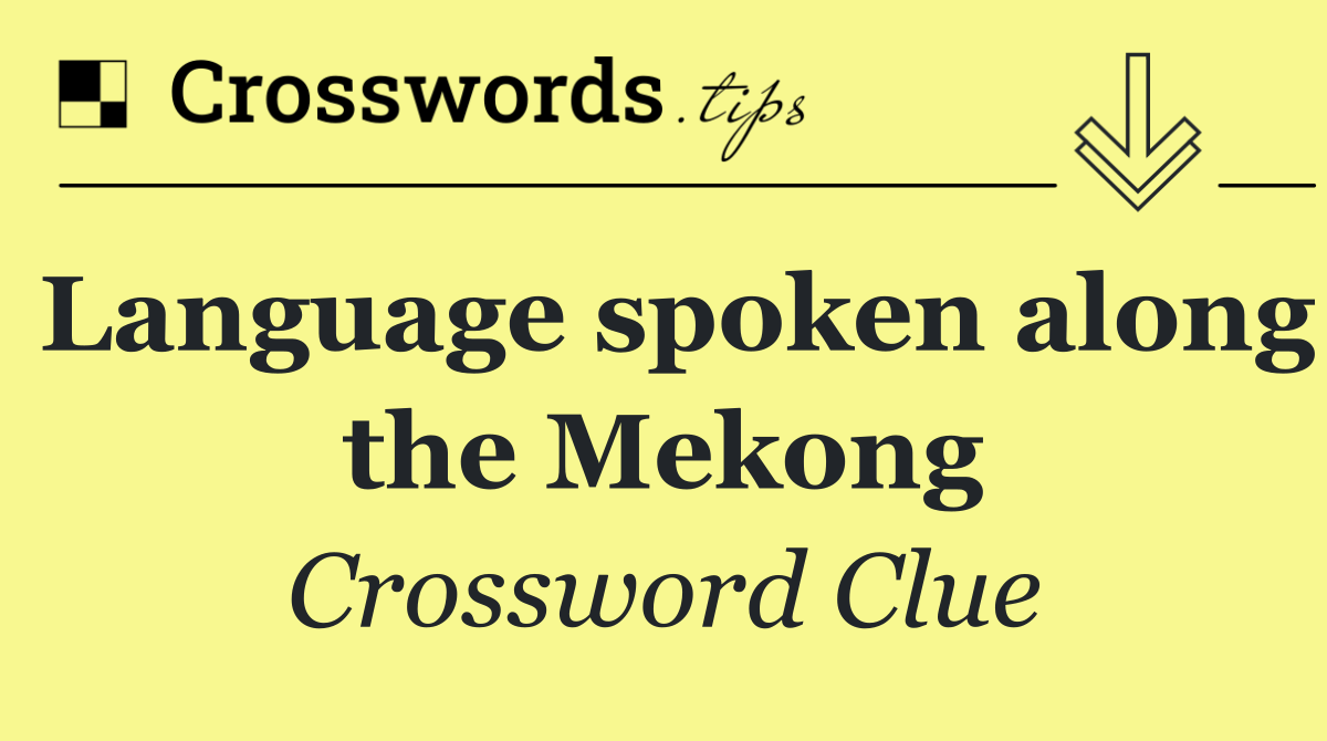 Language spoken along the Mekong