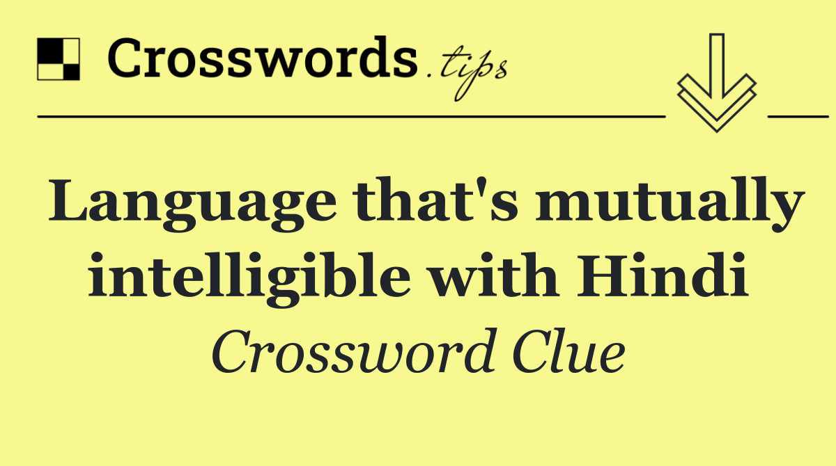 Language that's mutually intelligible with Hindi