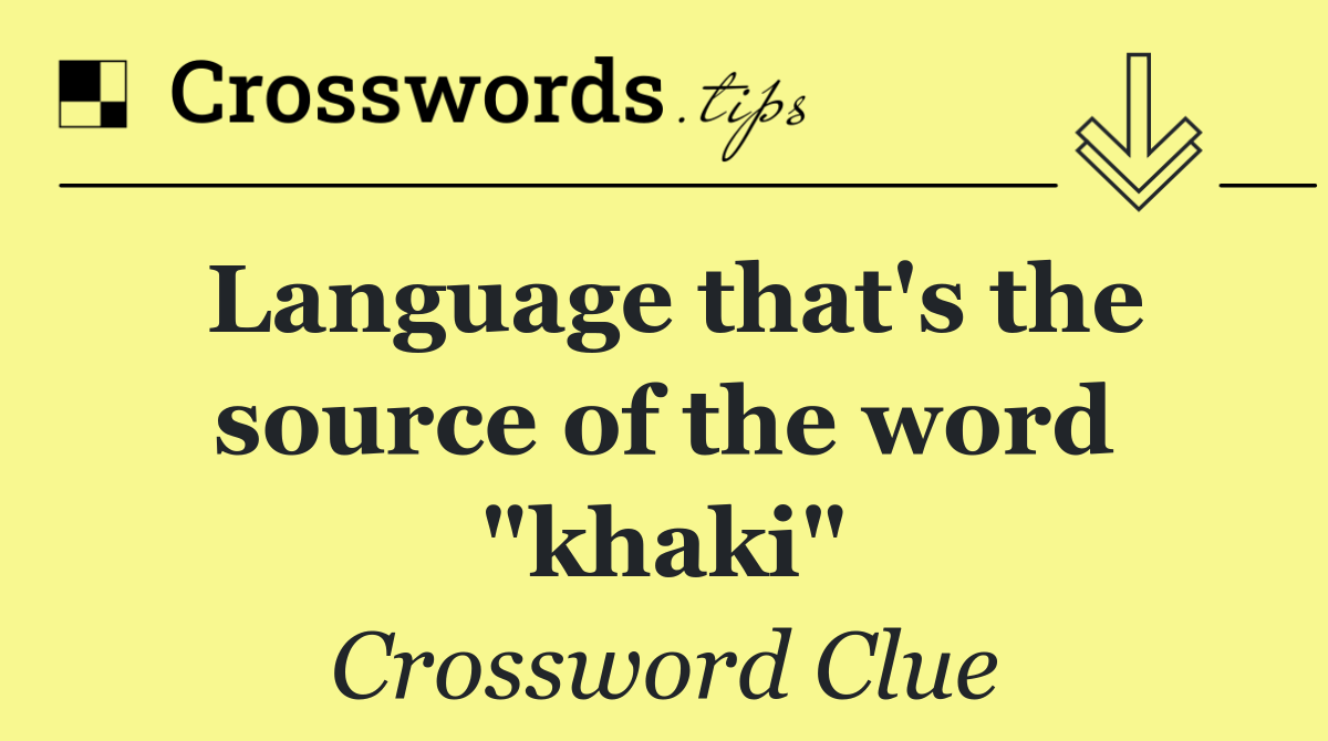 Language that's the source of the word "khaki"