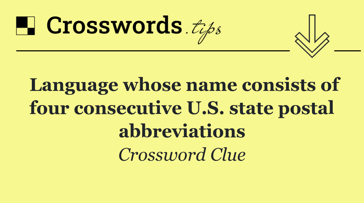 Language whose name consists of four consecutive U.S. state postal abbreviations