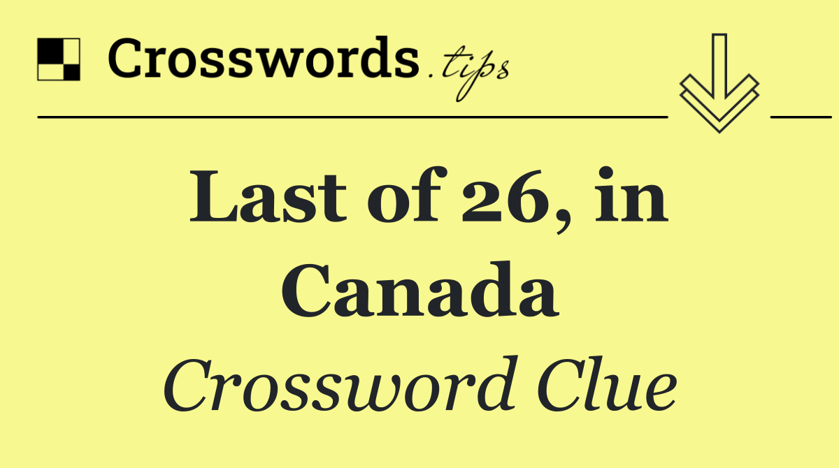 Last of 26, in Canada