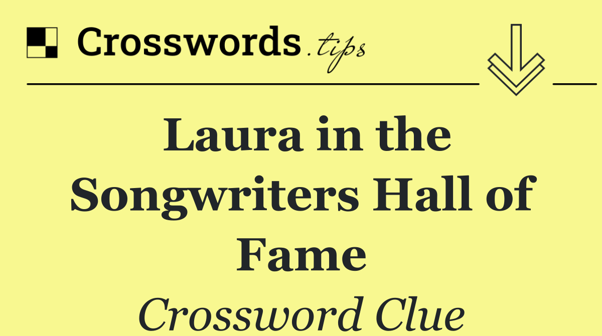 Laura in the Songwriters Hall of Fame