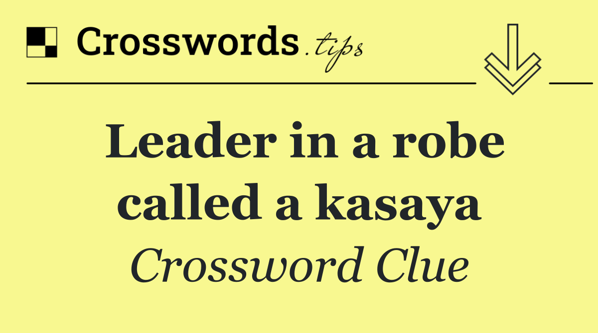 Leader in a robe called a kasaya