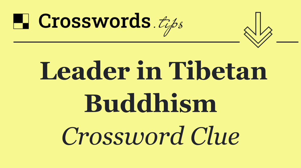 Leader in Tibetan Buddhism