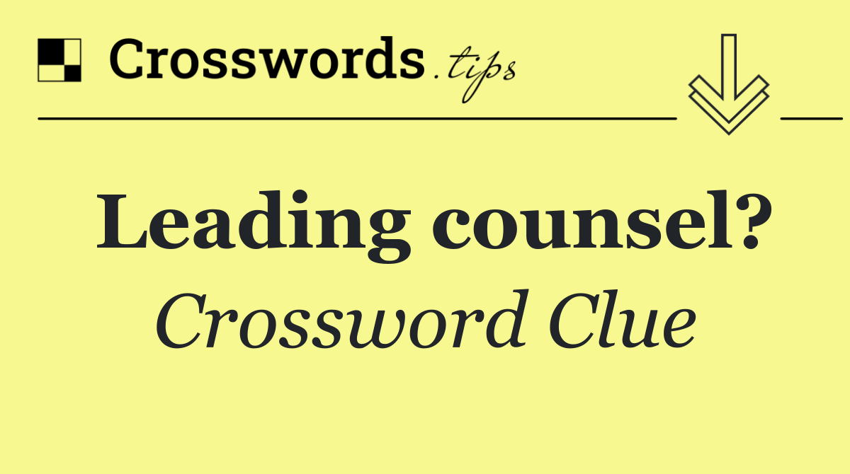 Leading counsel?