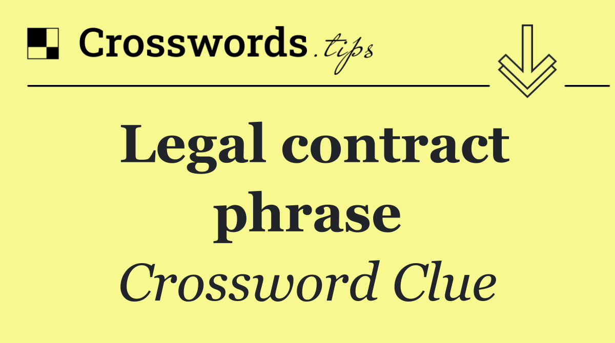 Legal contract phrase