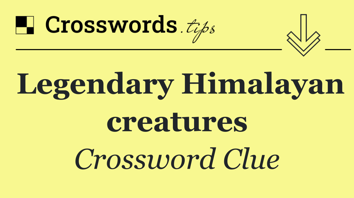 Legendary Himalayan creatures