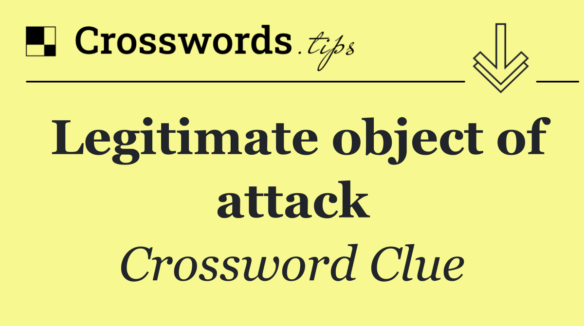 Legitimate object of attack