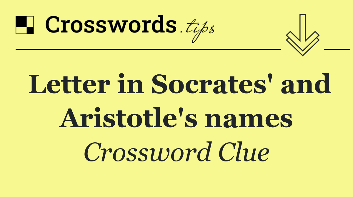 Letter in Socrates' and Aristotle's names
