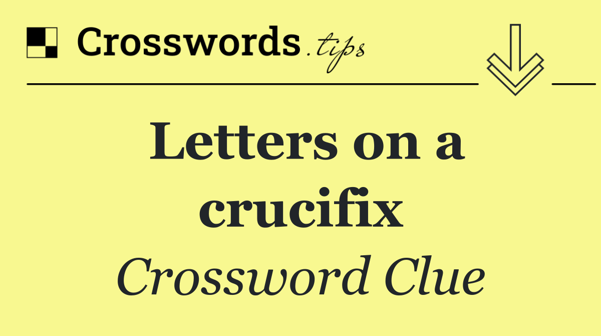 Letters on a crucifix