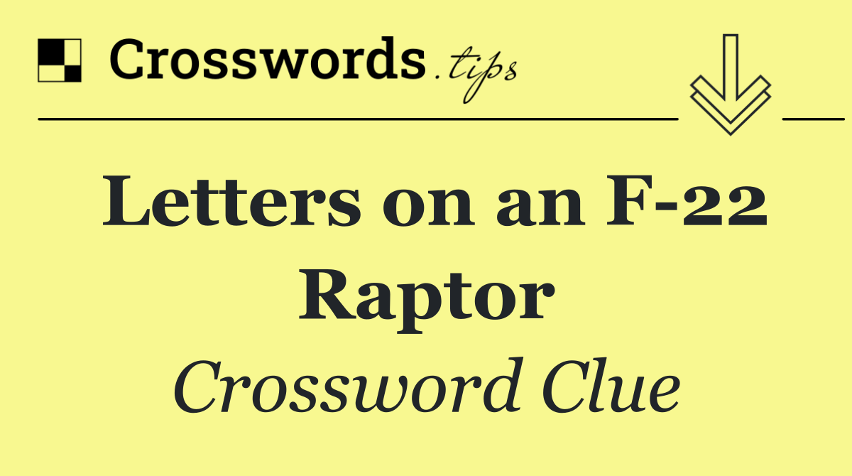 Letters on an F 22 Raptor