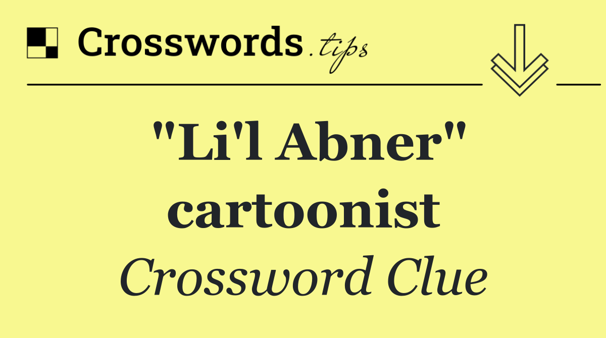 "Li'l Abner" cartoonist