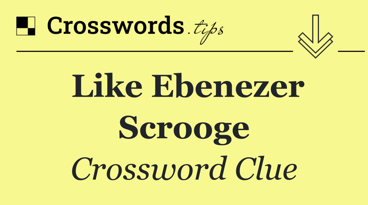 Like Ebenezer Scrooge