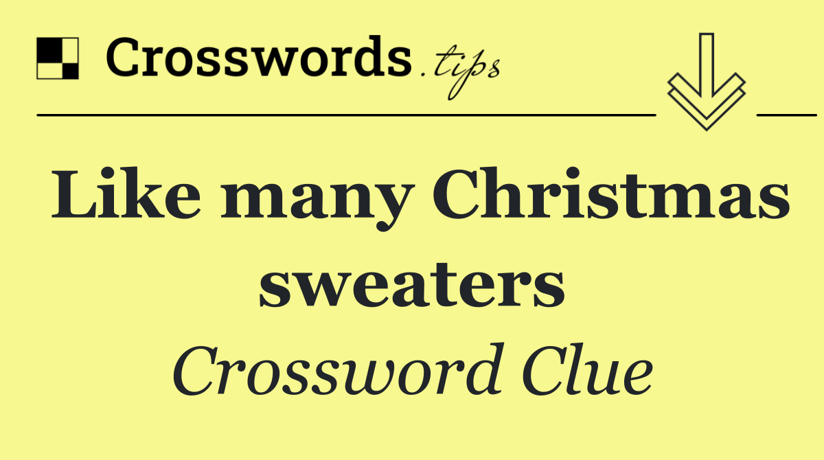 Like many Christmas sweaters