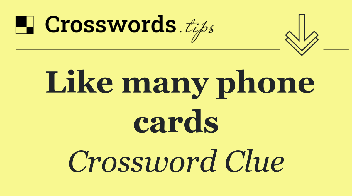 Like many phone cards