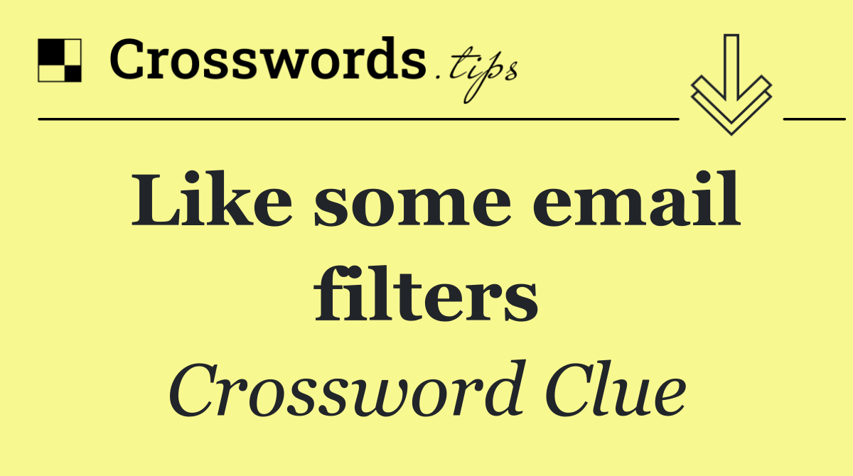 Like some email filters