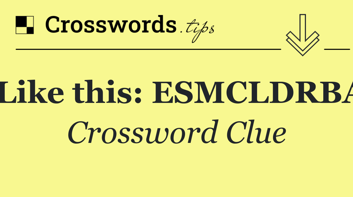 Like this: ESMCLDRBA