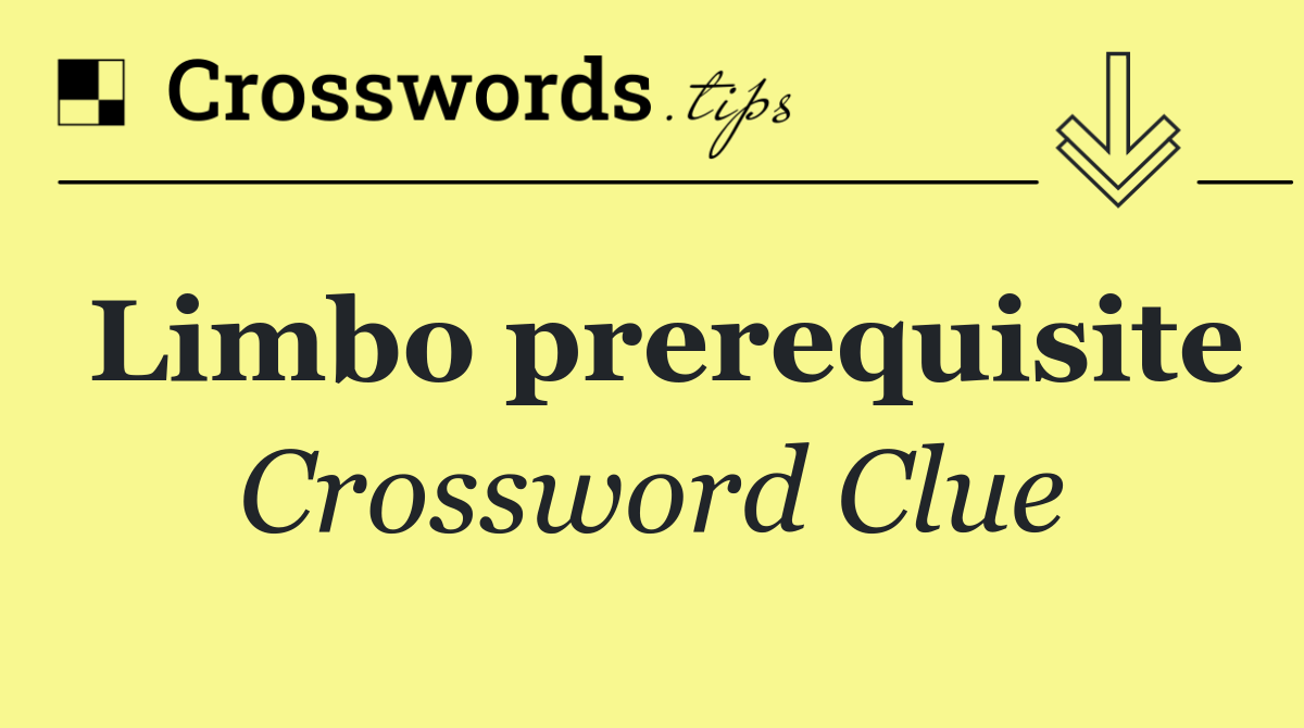 Limbo prerequisite