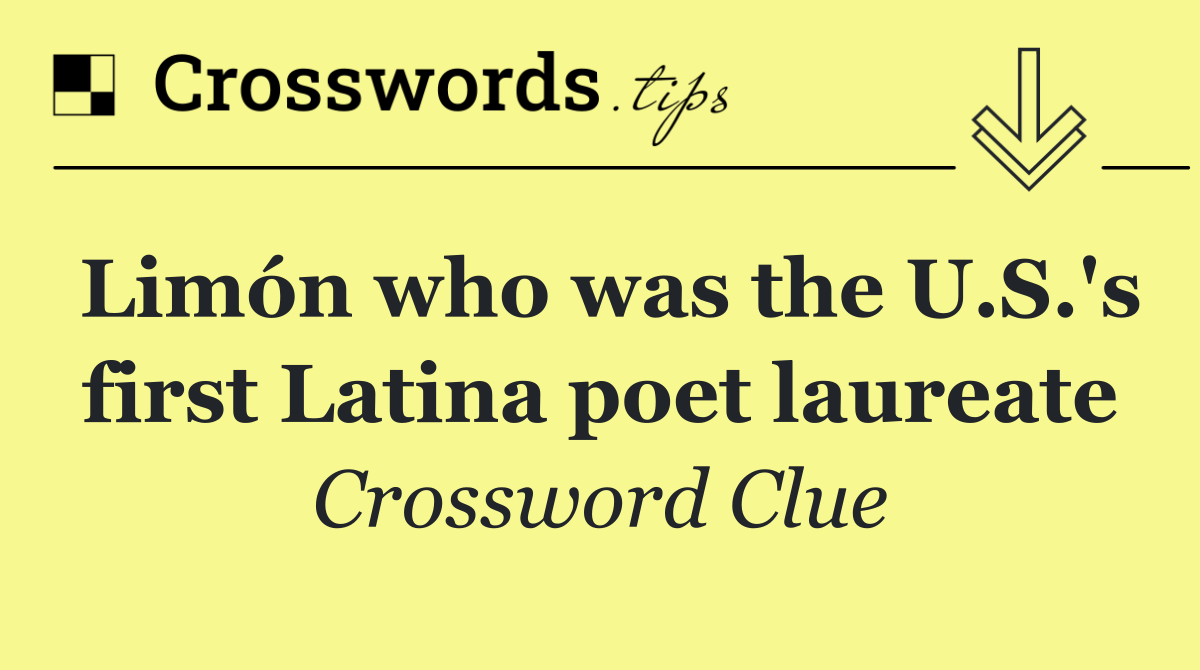 Limón who was the U.S.'s first Latina poet laureate