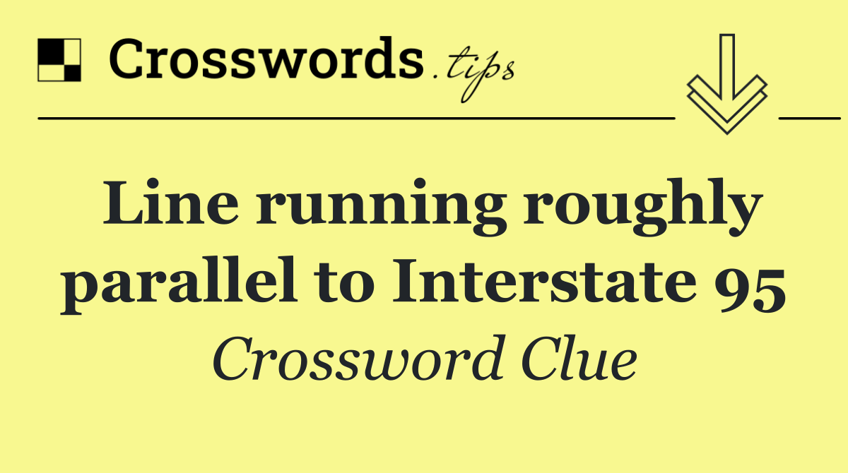 Line running roughly parallel to Interstate 95