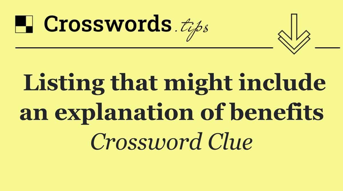 Listing that might include an explanation of benefits