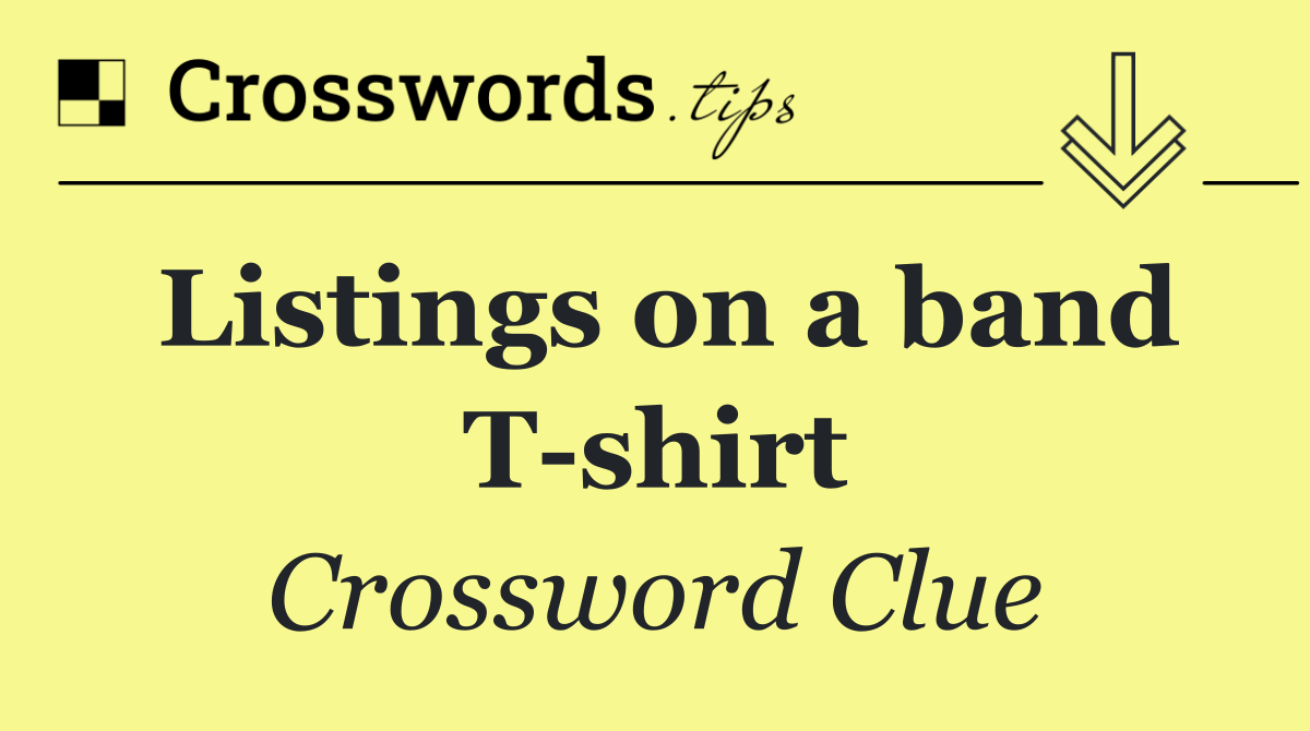 Listings on a band T shirt