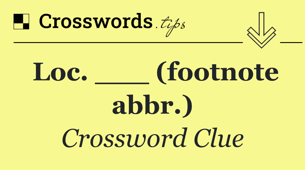 Loc. ___ (footnote abbr.)