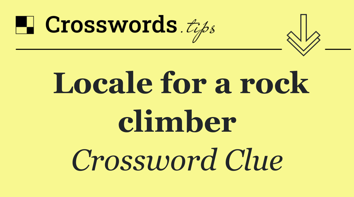 Locale for a rock climber