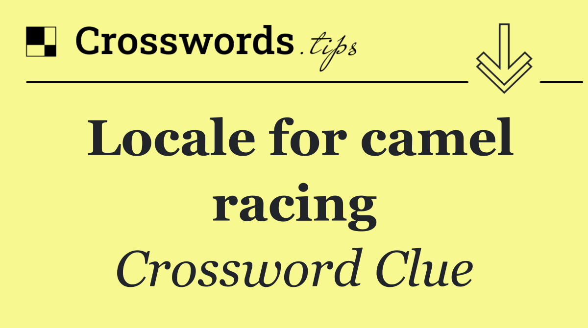 Locale for camel racing