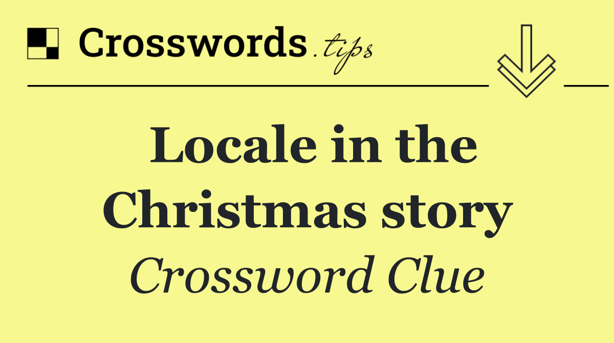 Locale in the Christmas story