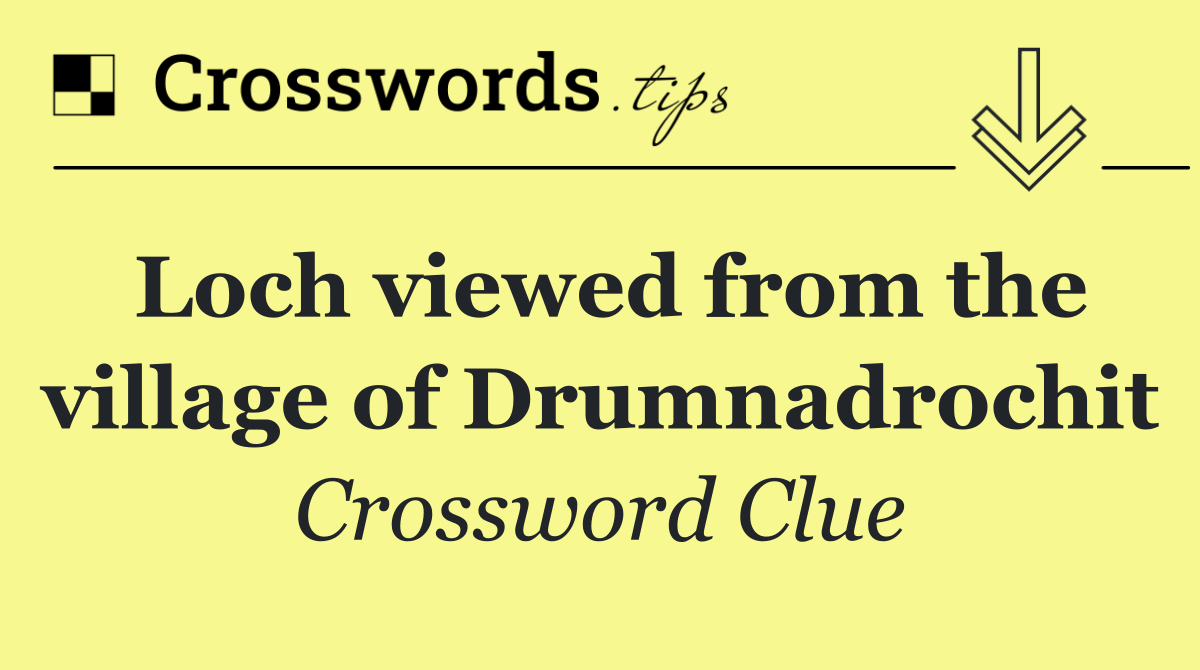 Loch viewed from the village of Drumnadrochit