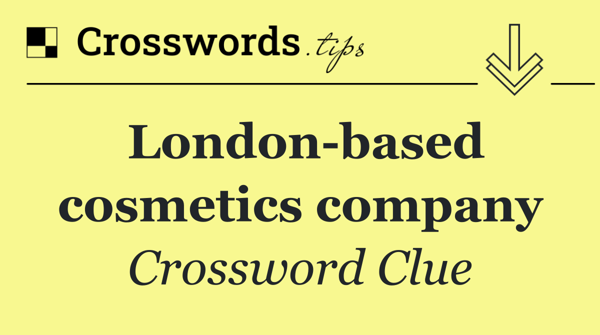 London based cosmetics company