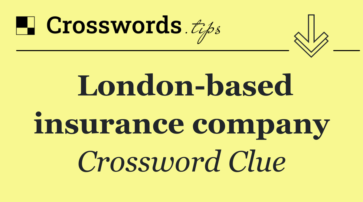 London based insurance company