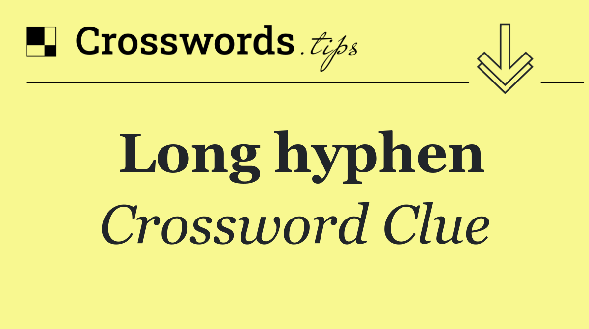 Long hyphen