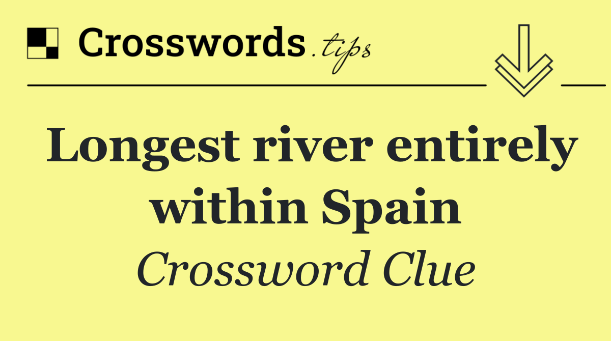 Longest river entirely within Spain