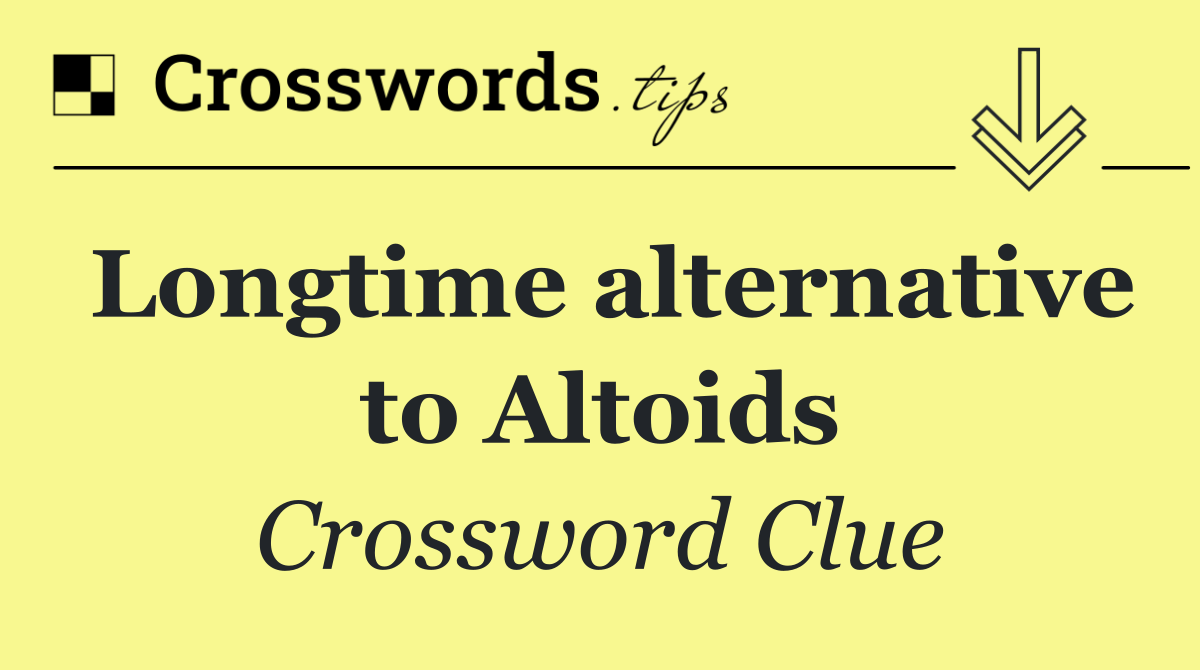 Longtime alternative to Altoids