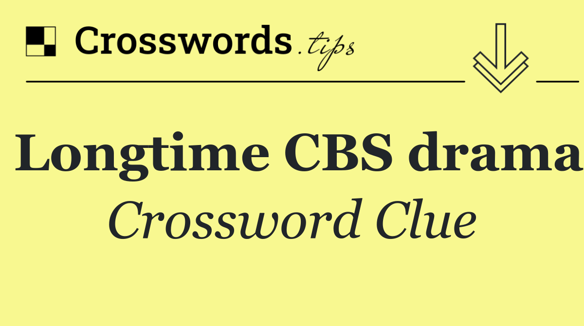 Longtime CBS drama