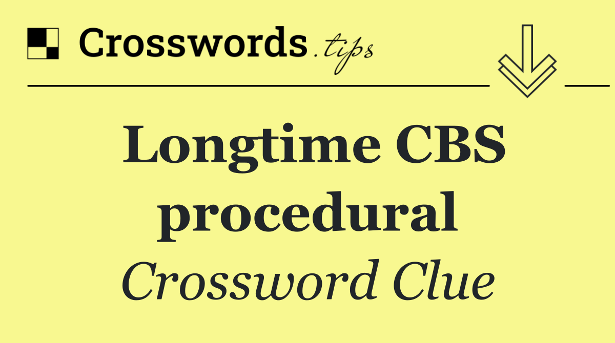 Longtime CBS procedural