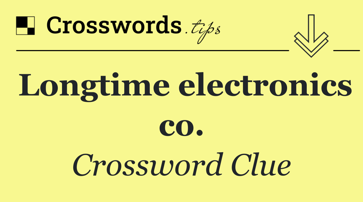 Longtime electronics co.