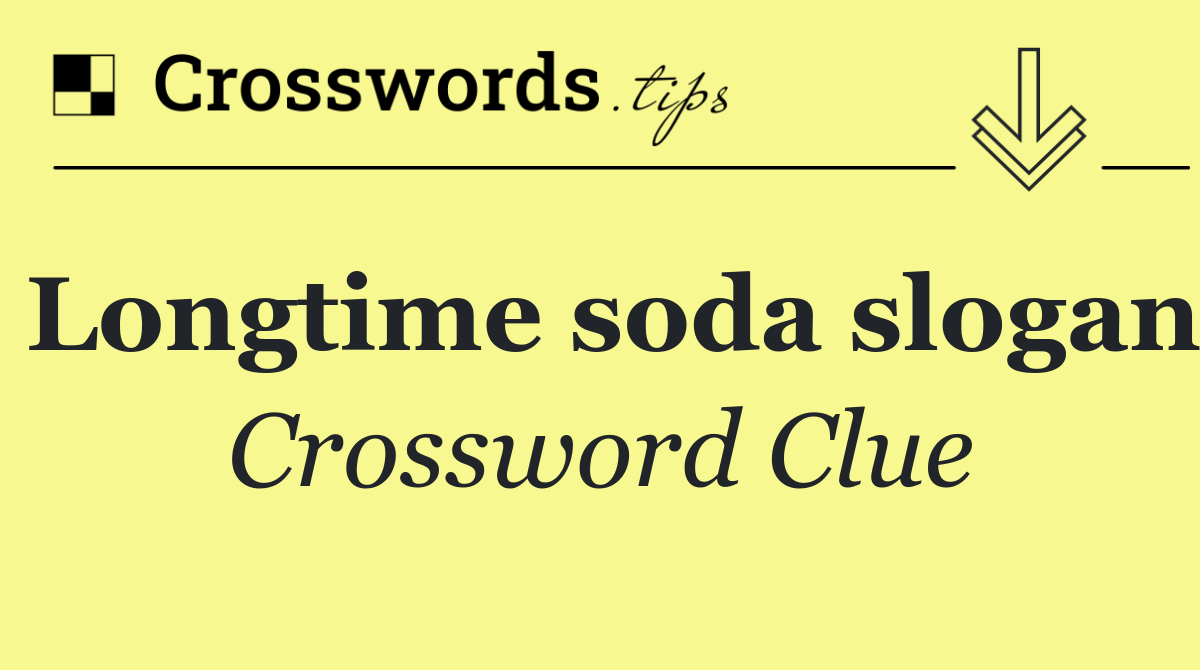 Longtime soda slogan