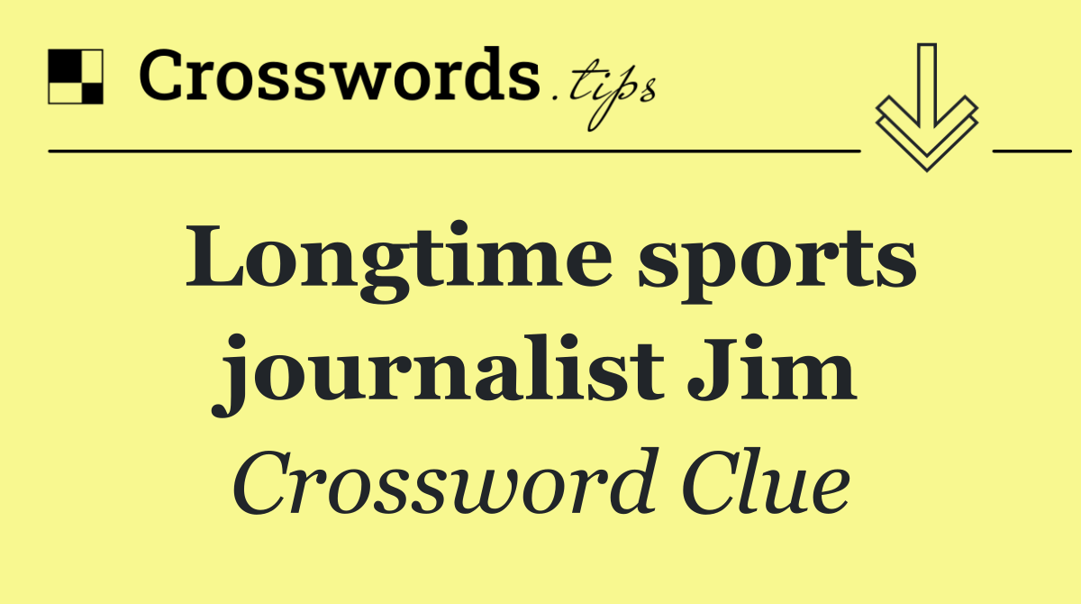 Longtime sports journalist Jim