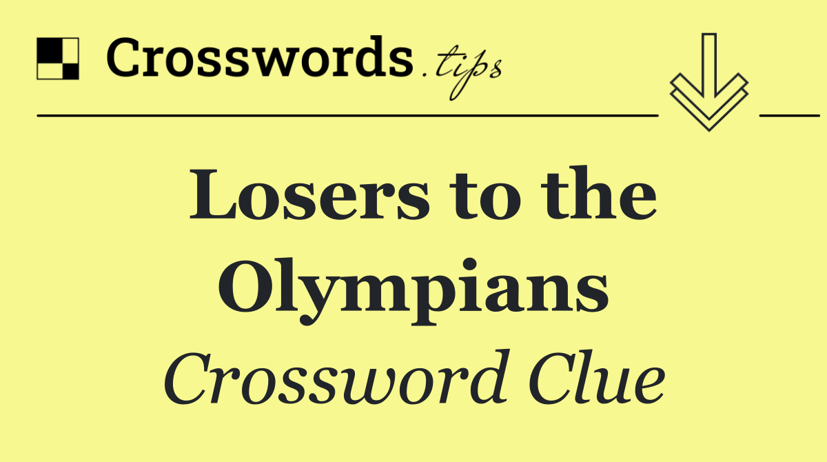 Losers to the Olympians